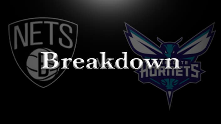 Breakdown Hornets vs Nets